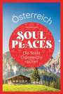 Sven Eisermann: Soul Places Österreich - Die Seele Österreichs spüren, Buch