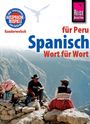 Grit Weirauch: Reise Know-How Kauderwelsch Spanisch für Peru - Wort für Wort, Buch