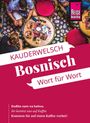 Amal Mruwat: Reise Know-How Sprachführer Bosnisch - Wort für Wort, Buch