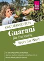 KAUDERWELSCH Guarani für Paraguay Wort für Wort. Ein Mann mit Strohhut arbeitet im Grünen. Logo oben rechts.