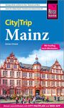 Günter Schenk: Reise Know-How CityTrip Mainz, Buch