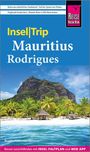 Birgitta Holenstein Ramsurn: Reise Know-How InselTrip Mauritius und Rodrigues, Buch