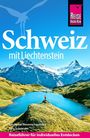 „Schweiz mit Liechtenstein“, Berge und ein See, wandernde Person. Buchtitel „Reiseführer für individuelles Entdecken“.