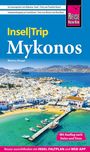 Markus Bingel: Reise Know-How InselTrip Mykonos mit Ausflug nach Delos und Tínos, Buch