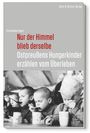 Christopher Spatz: Nur der Himmel blieb derselbe, Buch