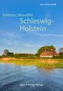 Schönes Schleswig-Holstein / Beautiful Schleswig-Holstein, Buch
