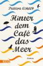 Phillipa Ashley: Hinter dem Café das Meer, Buch