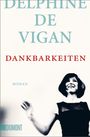 Delphine De Vigan: Dankbarkeiten, Buch