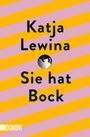 Katja Lewina: Sie hat Bock, Buch