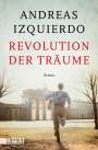 Andreas Izquierdo: Revolution der Träume, Buch