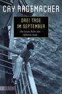 Cay Rademacher: Drei Tage im September, Buch