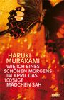 Haruki Murakami: Wie ich eines schönen Morgens im April das 100%ige Mädchen sah, Buch