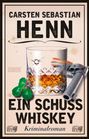 Carsten Sebastian Henn: Ein Schuss Whiskey, Buch