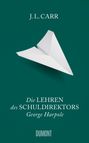 J. L. Carr: Die Lehren des Schuldirektors George Harpole, Buch