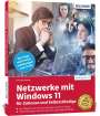 Christian Immler: Netzwerke mit Windows 11 - für Zuhause und Selbstständige, Buch