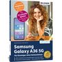 Anja Schmid: Samsung Galaxy A36 5G - Für Einsteiger ohne Vorkenntnisse, Buch