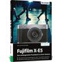 Kyra Sänger: Fujifilm X-E5: Das umfangreiche Praxisbuch zu Ihrer Kamera, Buch