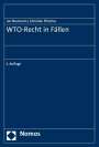 Jan Neumann: WTO-Recht in Fällen, Buch