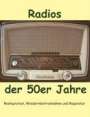 Eike Grund: Radios der 50er Jahre, Buch