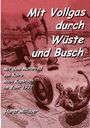 Horst Millauer: Mit Vollgas durch Wüste und Busch, Buch