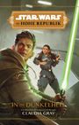 Claudia Gray: Star Wars: Die Hohe Republik - In die Dunkelheit, Buch