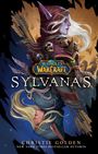 Christie Golden: World of Warcraft: Sylvanas, Buch