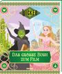: Wicked: Das große Buch zum Film, Buch