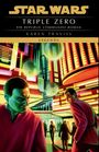Karen Traviss: Star Wars: Republic Commando - Triple Zero (Neuausgabe), Buch