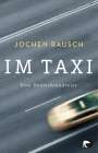 Jochen Rausch: Im Taxi, Buch