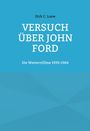 Dirk C. Loew: Versuch über John Ford, Buch