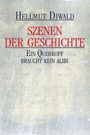 Hellmut Diwald: Szenen der Geschichte, Buch