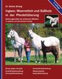 Stefan Brosig: Ingwer, Meerrettich und Süßholz in der Pferdefütterung, Buch