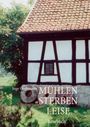Inge Grohmann: Mühlen sterben leise, Buch