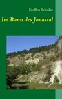 Steffen Schulze: Im Bann des Jonastal, Buch