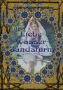 Margarethe Alb: Liebe-Wasser-Sandsturm, Buch