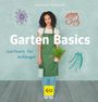 Mascha Schacht: Garten Basics - Gärtnern für Anfänger, Buch
