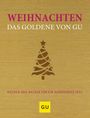 : Weihnachten! Das Goldene von GU, Buch