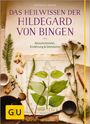 Günther H. Heepen: Das Heilwissen der Hildegard von Bingen, Buch