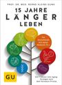 Bernd Kleine-Gunk: 15 Jahre länger leben, Buch