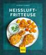 Matthias F. Mangold: Heißluft-Fritteuse, Buch