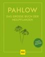 Mannfried Pahlow: Das große Buch der Heilpflanzen, Buch