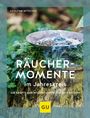 Adolfine Nitschke: Räuchermomente im Jahreskreis, Buch