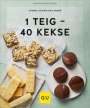 Andrea Schirmaier-Huber: 1 Teig - 40 Kekse, Buch
