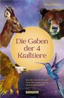 Ralph Riedel: Die Gaben der 4 Krafttiere, Buch
