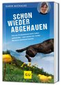 Karin Michalke: Schon wieder abgehauen, Buch