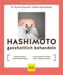 Nicole Schaenzler: Hashimoto ganzheitlich behandeln, Buch