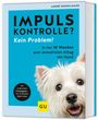 André Henkelmann: Impulskontrolle? Kein Problem!, Buch