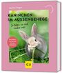 Monika Wegler: Kaninchen im Außengehege, Buch