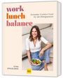 Stina Spiegelberg: Work-Lunch-Balance, Buch