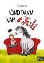 Petra Eimer: Und dann kam Juli, Buch